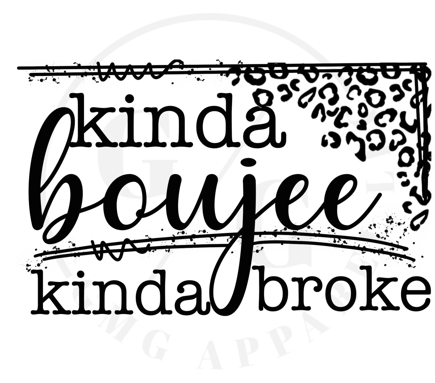 Kinda Boujee Kinda Broke T-Shirt