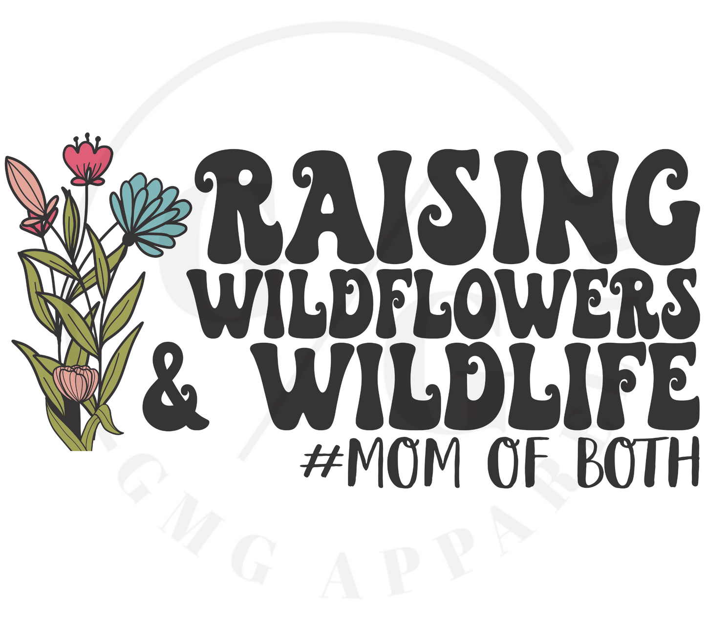 Raising Wildflowers & Wildlife T-Shirt